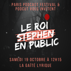 [FR] Enregistrement en public du podcast Le Roi Stephen @ Gaîté Lyrique