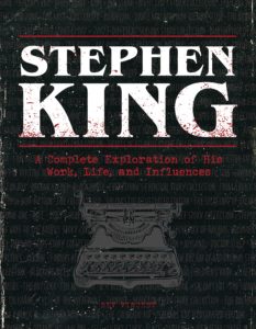 [ANG] Parution de “Stephen King : a complete exploration of his work, life and influences”