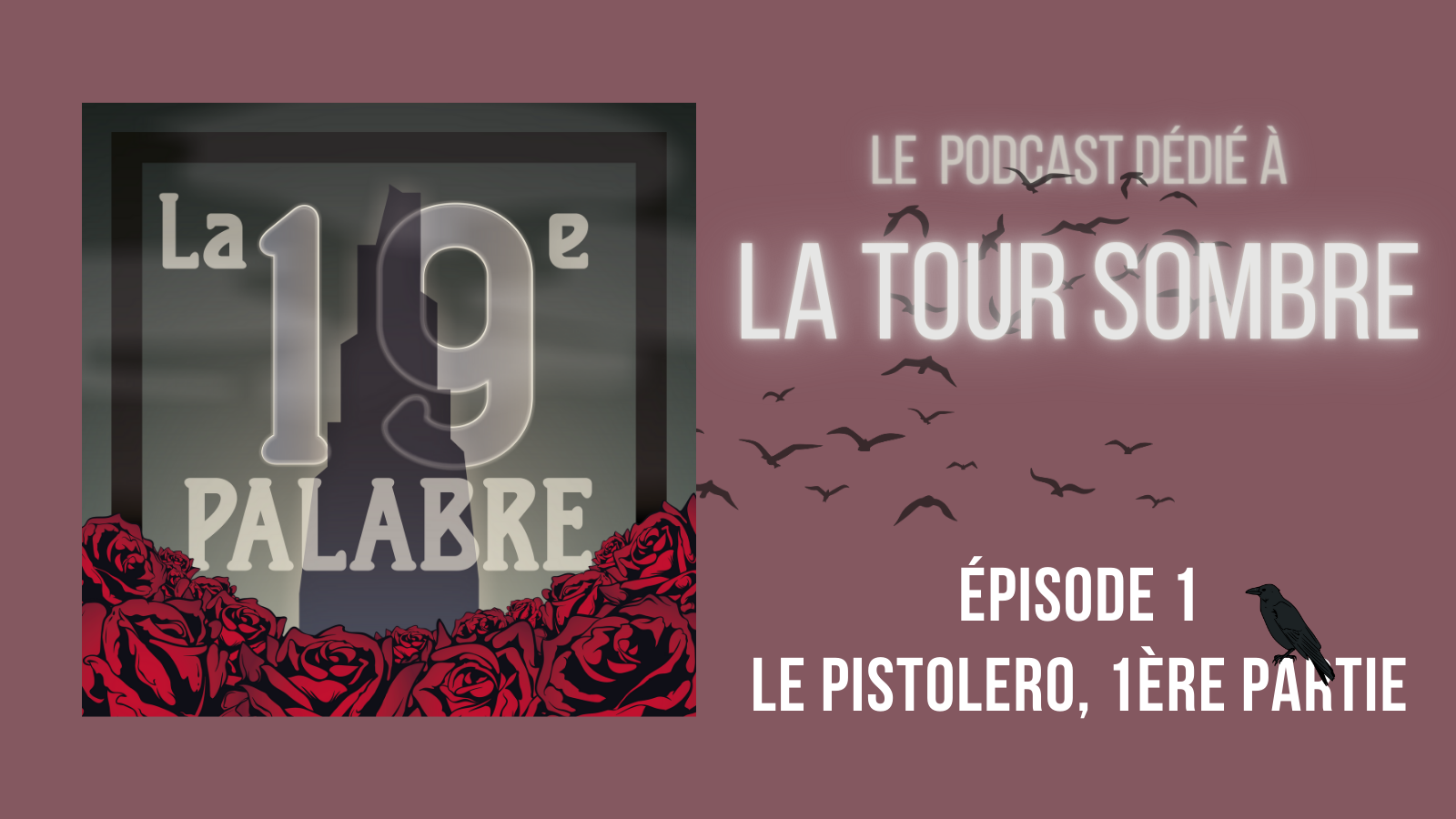 La 19e Palabre Épisode 1 : on analyse l'intro et le chapitre 1 ("Le