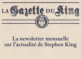 La Gazette du King : la newsletter mensuelle dédiée à l’actualité de Stephen King est arrivée !