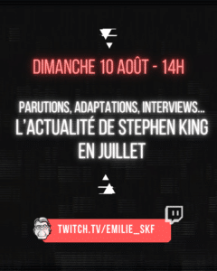 [FR] Live Twitch : l'actu de Stephen King en juillet !