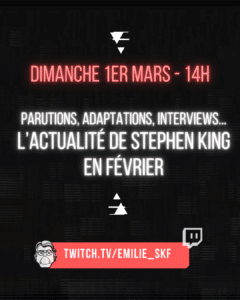 [FR] Live Twitch : l'actu de Stephen King en février !