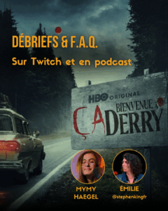 Débrief "Ça : Bienvenue à Derry" épisode 2  avec MymyHgl