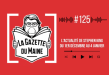 L’actualité de Stephen King du 1er décembre au 4 janvier | La Gazette du Maine n°125 !