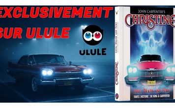 « CHRISTINE : de King à Carpenter », un ouvrage inédit en quête de financement